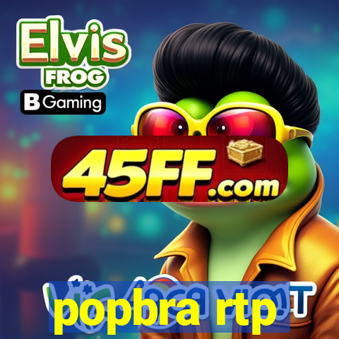 popbra rtp